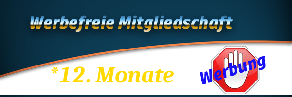 Werbefreie Mitgliedschaft. 12 Monate